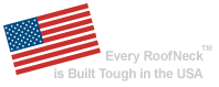 Every RoofNeck is Built Tough in the USA